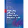The History of Medical Informatics in the United States - Paperback