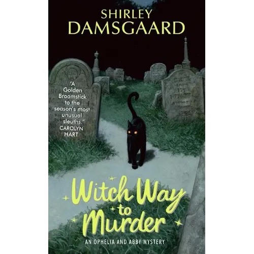 Witch Way to Murder: An Ophelia and Abby Mystery - Mass Market Paperbound