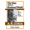 The Man with a Shattered World: The History of a Brain Wound - Paperback