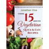 Vegetarian Quick & Easy: Under 15 Minutes - Hardcover