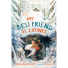 My Best Friend Is Extinct - Paperback