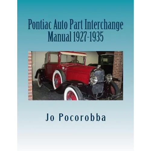 Pontiac Auto Part Interchange Manual 1927-1935 - Paperback