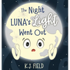 The Night Luna's Light Went Out: A Solar System Story for Kids about the Earth and the Moon - Hardcover