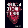 Partial List of People to Bleach - Paperback