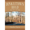 Dinkletown Road: Part One and Two - Paperback