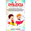 Dyslexia tools for kids: Your help handbook for children, parents, and teachers with fun exercise and tools to learning and improve the ability - Paperback