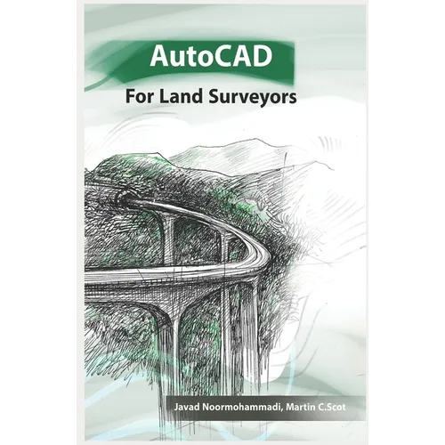 AutoCAD for Land Surveyors: Recommended to surveying students, engineers and employees, and cartographers - Paperback