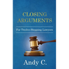 Closing Arguments: For Twelve-Stepping Lawyers - Paperback