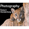 The Photography of Robert Henderlong - Hardcover