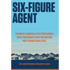 Six-Figure Agent - Hardcover