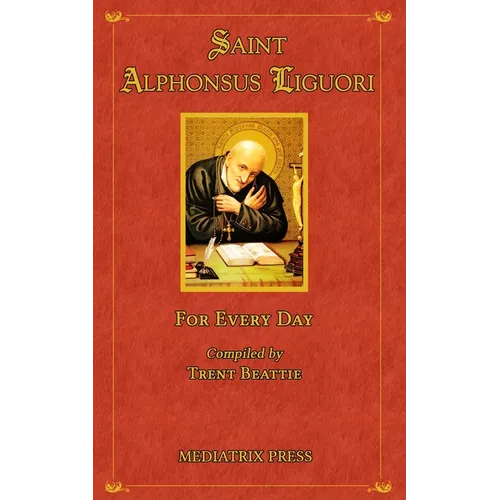 Saint Alphonsus for Every Day - Paperback