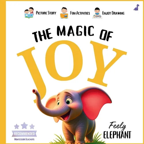 Magic of Joy: (Teach Emotional Intelligence to 3-8 Year Old Montessori Friendly) - Paperback