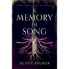 A Memory of Song: First Verse of the Last Ballad (Paperback) - Paperback