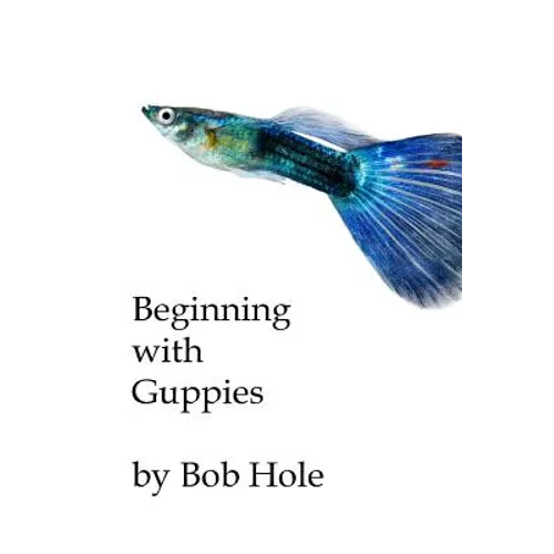 Beginning with Guppies - Paperback