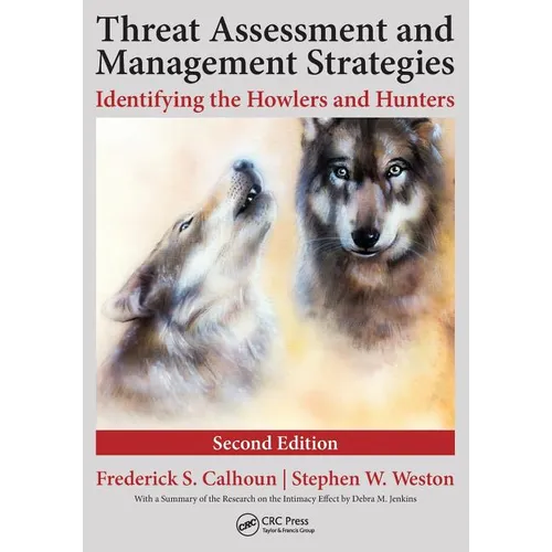 Threat Assessment and Management Strategies: Identifying the Howlers and Hunters - Paperback