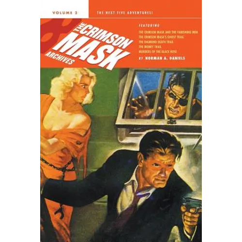 The Crimson Mask Archives, Volume 2 - Paperback