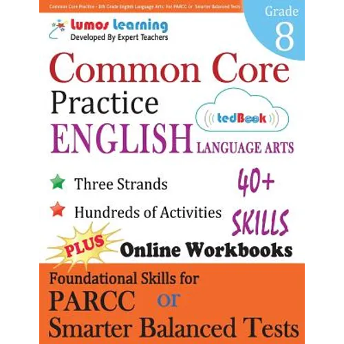 Common Core Practice - 8th Grade English Language Arts: Workbooks to Prepare for the Parcc or Smarter Balanced Test - Paperback