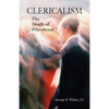 Clericalism: The Death of Priesthood - Paperback