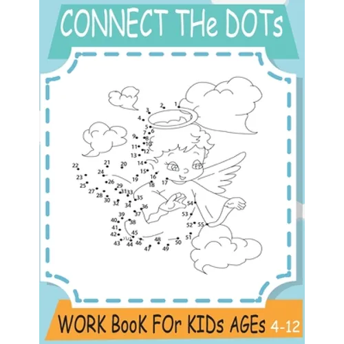connect the dots: Work book for kids Ages 4-12 - 8.5 x 11 size - amazing book is perfect for kids of all ages - Paperback