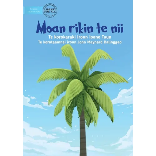 The First Coconut Tree - Moan rikin te nii (Te Kiribati) - Paperback