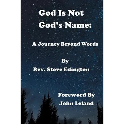 God Is Not God'S Name: A Journey Beyond Words - Paperback