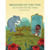 BRANCHES OF THE VINE- My G-Tube Fills My Tummy - Paperback