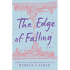 The Edge of Falling - Paperback