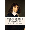 Works of René Descartes - Paperback
