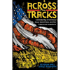 Across the Tracks: Remembering Greenwood, Black Wall Street, and the Tulsa Race Massacre - Hardcover