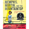 Memphis, Martin, and the Mountaintop: The Sanitation Strike of 1968 - Hardcover