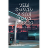 The Sound a Car Door Makes - Paperback