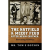 The Hatfield & McCoy Feud after Kevin Costner: Rescuing History - Paperback