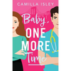 Baby, One More Time - Paperback