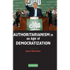 Authoritarianism in an Age of Democratization - Hardcover