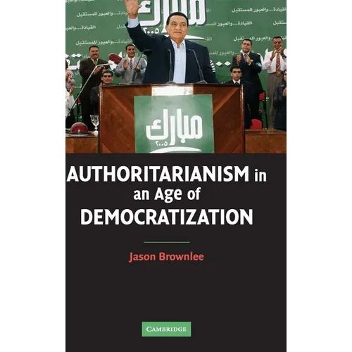 Authoritarianism in an Age of Democratization - Hardcover