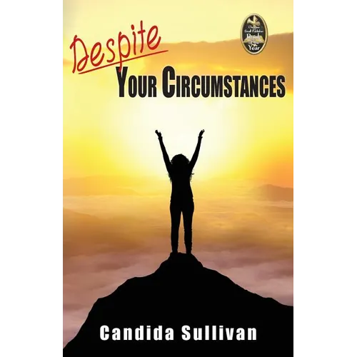 Despite Your Circumstances - Paperback