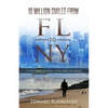 10 Million Smiles From FL To NY: it's not about the miles, it's all about the smiles - Paperback