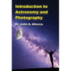 Introduction to Astronomy and Photography - Paperback