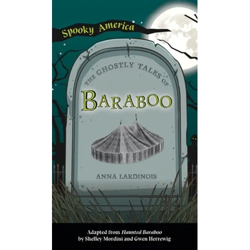 Ghostly Tales of Baraboo - Hardcover