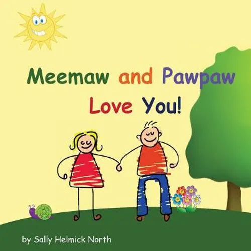 Meemaw and Pawpaw Love You! - Paperback