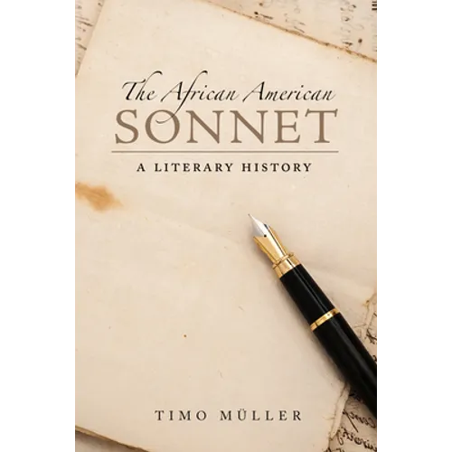 African American Sonnet: A Literary History - Hardcover