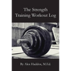 The Strength Training Workout Log - Paperback