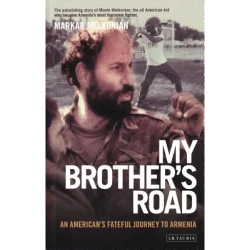 My Brother's Road: An American's Fateful Journey to Armenia - Paperback