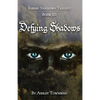 Defying Shadows - Paperback
