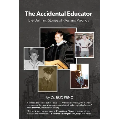 The Accidental Educator: Life-Defining Stories of Rites and Wrongs - Hardcover