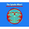 The Spindle Whorl: A Story and Activity Book for Ages 8 - 10 - Paperback