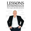 Lessons of an Entrepreneur: How to Grow, Take Risks and Survive - Paperback