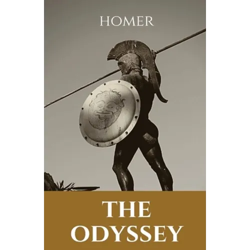 The Odyssey: An epic poem that chronicles the adventures of Odysseus, also known as Ulysses, on his journey back to his homeland, Ithaca, from the mom - Paperback