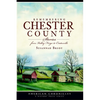 Remembering Chester County: Stories from Valley Forge to Coatesville - Paperback