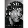 The Neil Gaiman Reader: Selected Fiction - Paperback